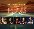 HEARTACHE TONIGHT A Tribute to The Eagles